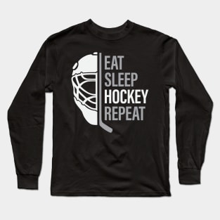 Eat Sleep Hockey Repeat Long Sleeve T-Shirt
